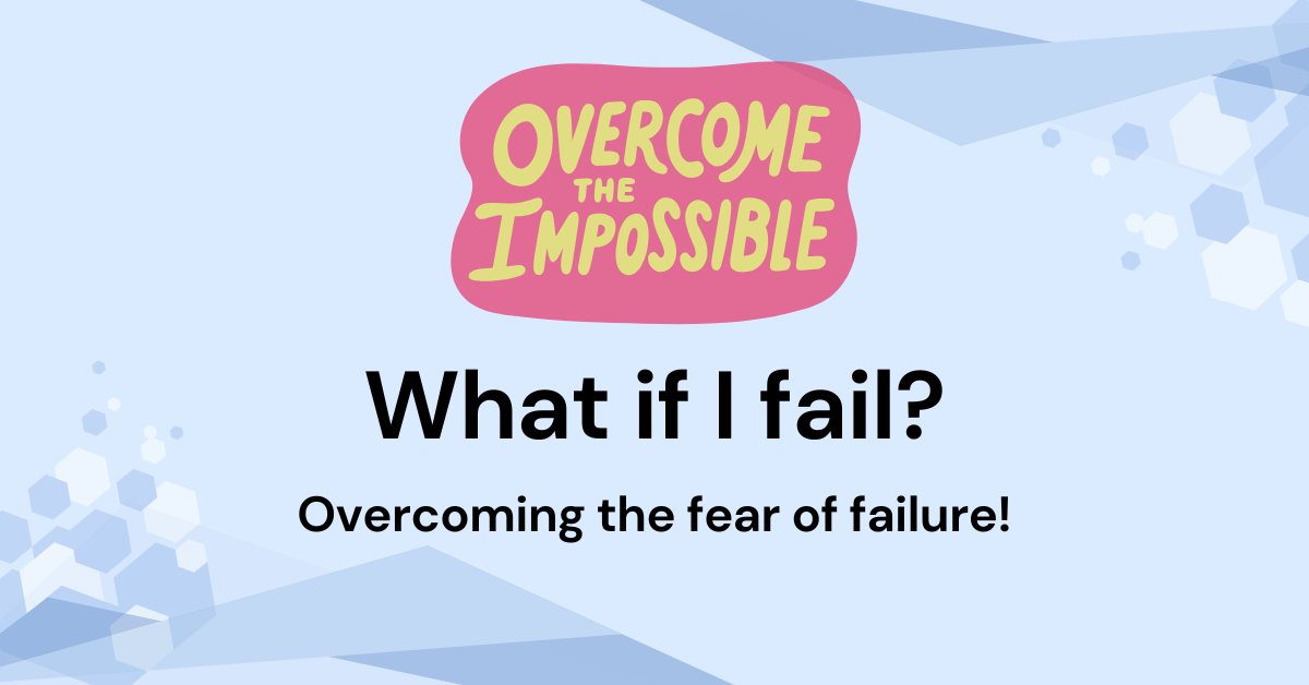 What If I Fail? The Fear That Silently Kills Your Dreams & Goals